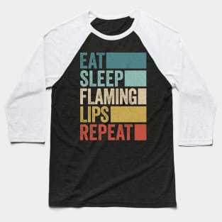 Funny Eat Sleep Flaming Lips Repeat Retro Vintage Baseball T-Shirt